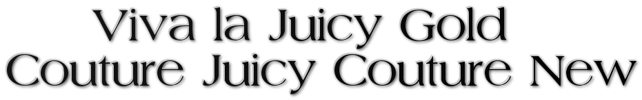 Juicy Couture парфюм Купить парфюм Juicy Couture парфюм