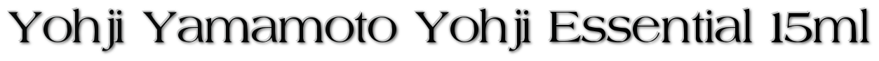 Yohji Yamamoto   парфюм Купить парфюм Yohji Yamamoto  парфюм Yohji Yamamoto 